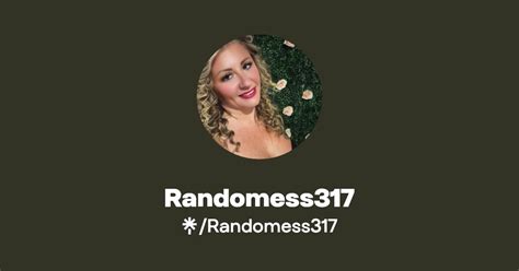 randomess317|Randomess317 (u/Kind